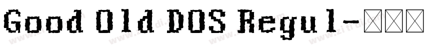 Good Old DOS Regul字体转换